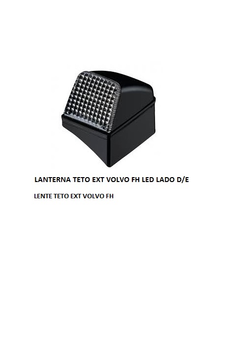 LANTERNA TETO EXT VOLVO FH LE LED 2003/2014