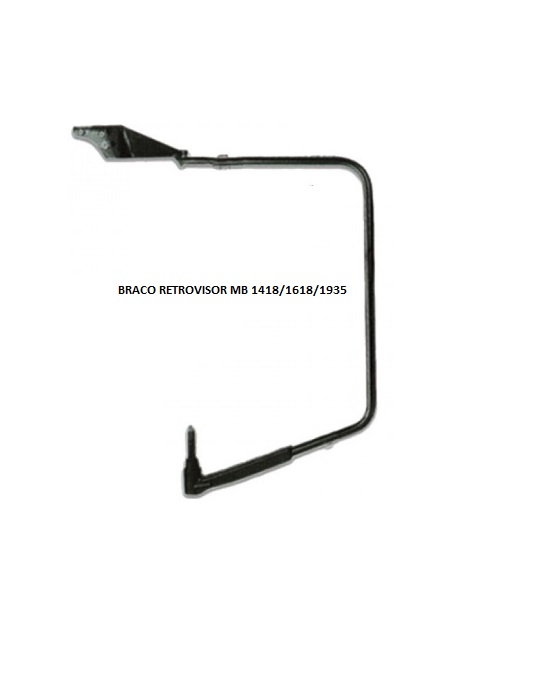 BRACO RETROVISOR MB 1418/1618/1935 C/KITS