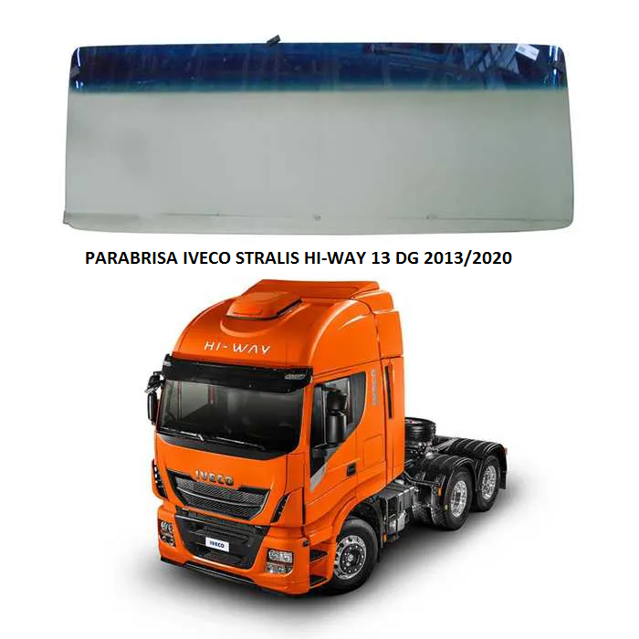 PARABRISA IVECO STRALIS HI-WAY 13 DG 2013/2020
