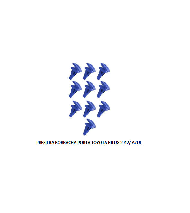 PRESILHA BORRACHA PORTA TOYOTA HILUX 2012/ AZUL