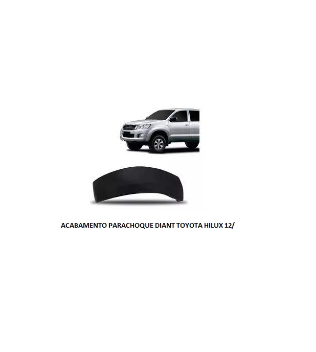 ACABAMENTO PARACHOQUE DIANT TOYOTA HILUX 12/