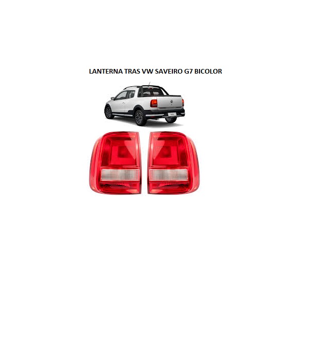 LANTERNA TRAS VW SAVEIRO G7 BICOLOR