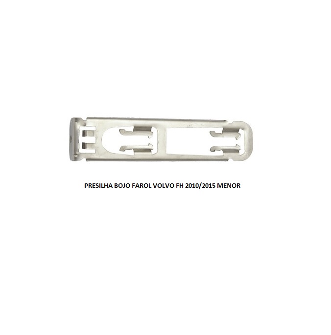 PRESILHA BOJO FAROL VOLVO FH 2010/2015 MENOR