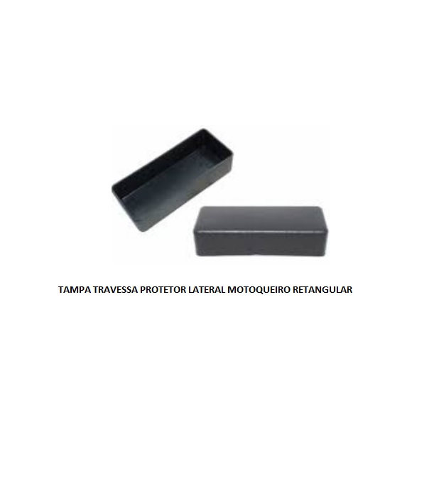 TAMPA TRAVESSA PROTETOR LATERAL MOTOQUEIRO RETANGULAR