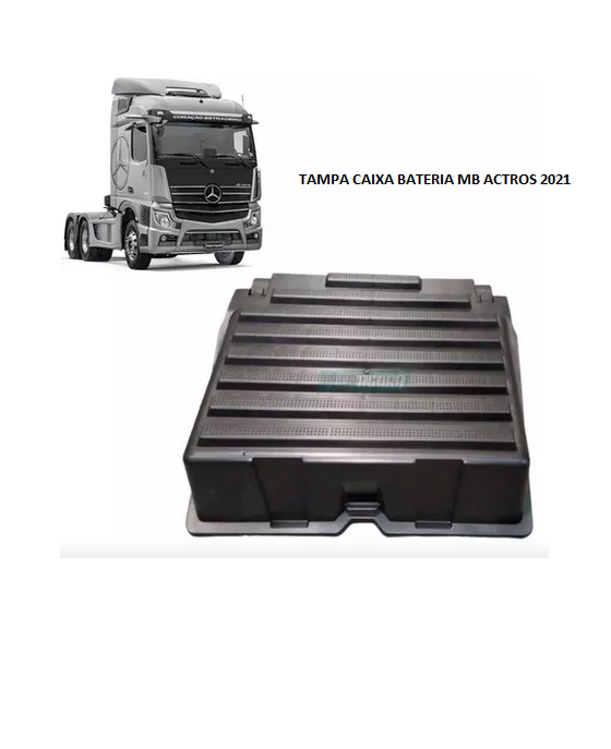 TAMPA CAIXA BATERIA MB ACTROS 2021/