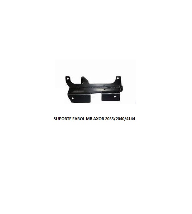 SUPORTE FAROL MB AXOR 2035/2040/4144 LD