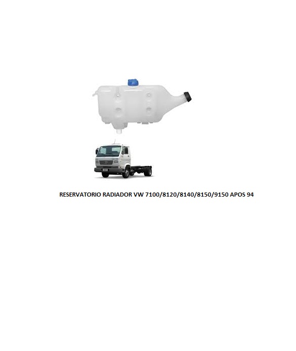 RESERVATORIO RADIADOR VW 7100/8120/8140/8150/9150 APOS 94 C/1 SAIDA C/TAMPA