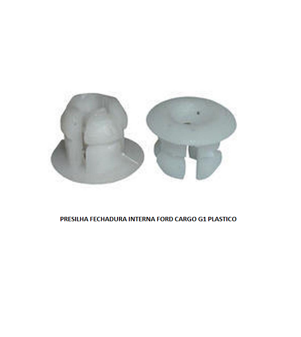 PRESILHA FECHADURA INTERNA FORD CARGO G1 PLASTICO