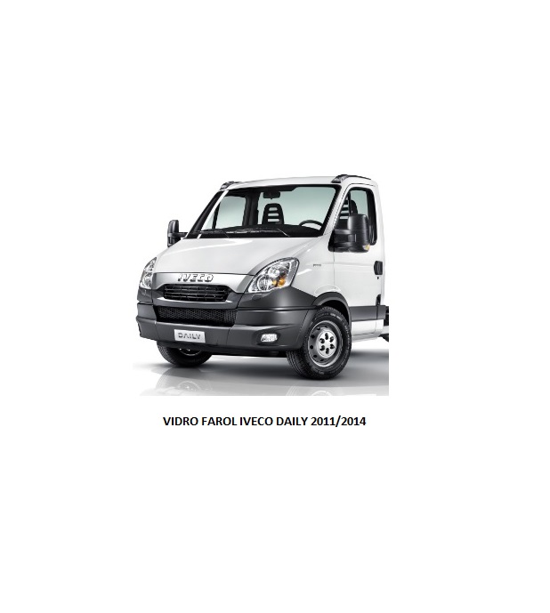 VIDRO FAROL IVECO DAILY 2011/2014
