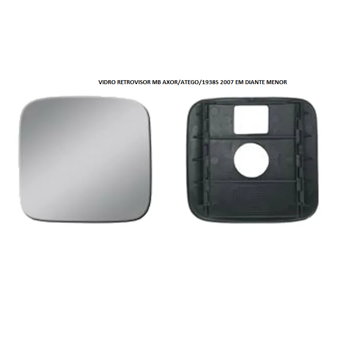 VIDRO RETROVISOR MB AXOR/ATEGO/1938S 2007 EM DIANTE MENOR