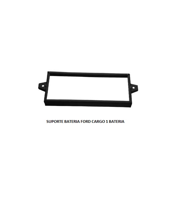 SUPORTE BATERIA FORD CARGO 1 BATERIA
