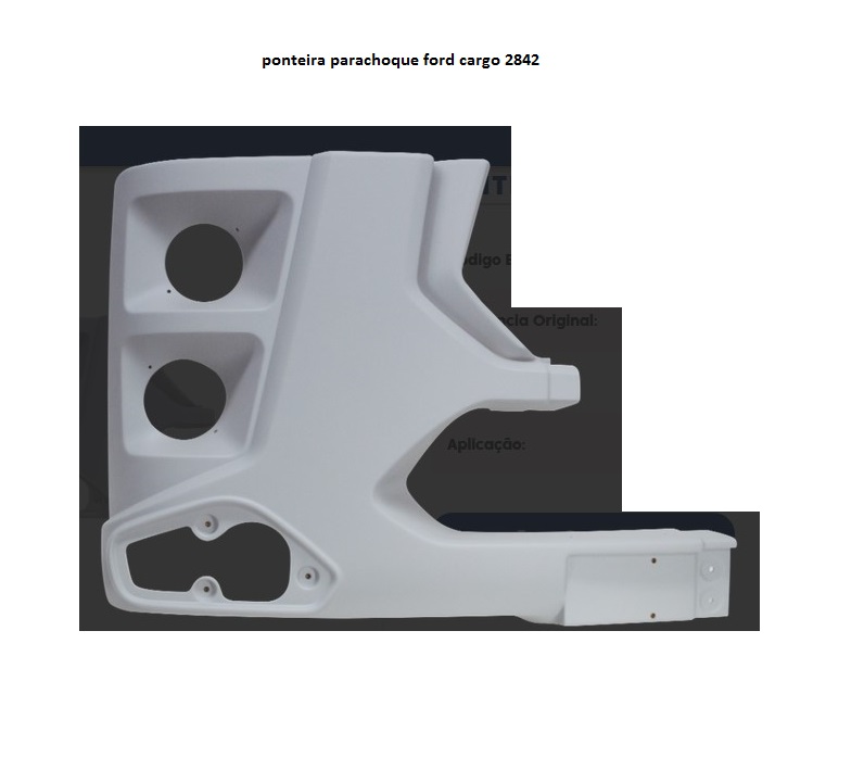 PONTEIRA PARACHOQUE FORD CARGO G2 2842