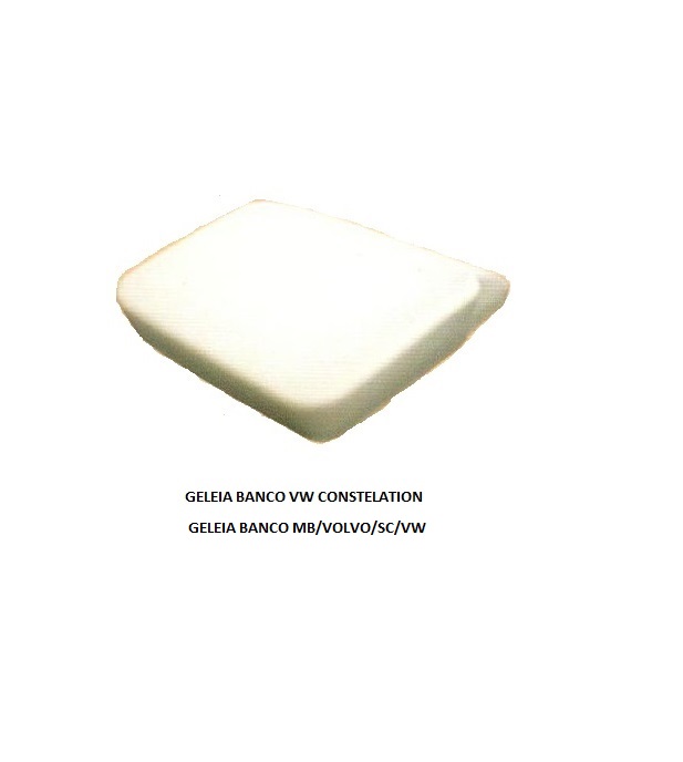 GELEIA BANCO ASSENTO VW CONSTELATION