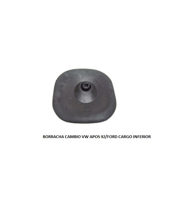 BORRACHA CAMBIO VW TITAN WORKER FORD CARGO INFERIOR M778 E5HT7W101AB