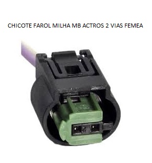 CHICOTE FAROL MILHA MB ACTROS 2 VIAS FEMEA