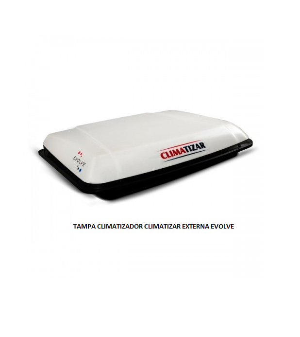 TAMPA CLIMATIZADOR CLIMATIZAR EXTERNA EVOLVE