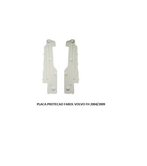 PLACA PROTECAO FAROL VOLVO FH 2004/2009