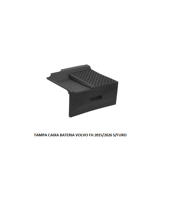 TAMPA CAIXA BATERIA VOLVO FH 2015/2026 S/FURO