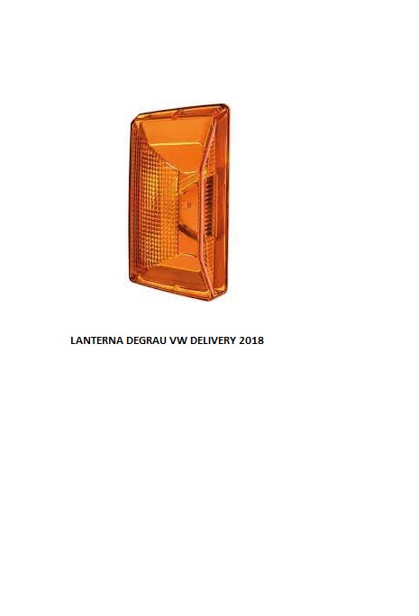 LANTERNA DEGRAU VW DELIVERY 2018/
