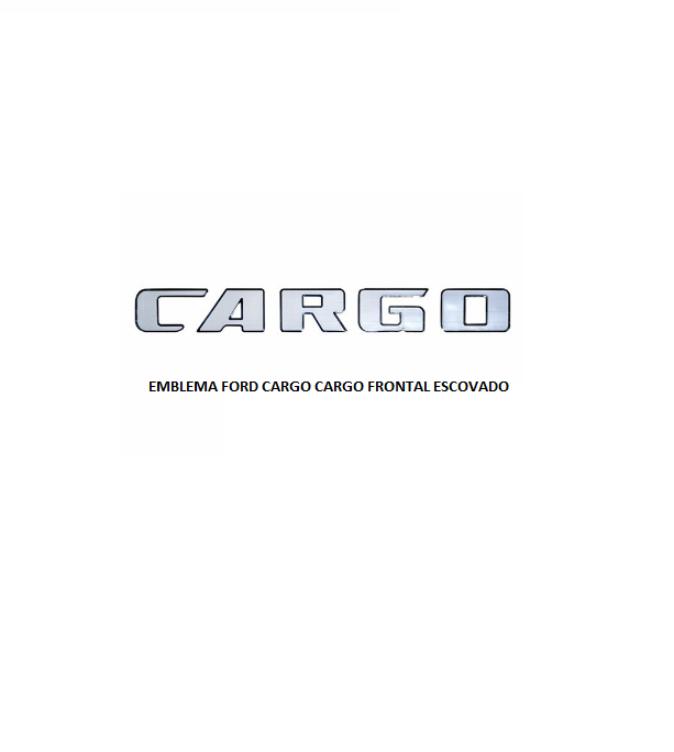 EMBLEMA FORD CARGO RESINADO CARGO FRONTAL ESCOVADO