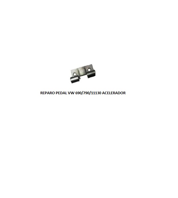 REPARO PEDAL VW 690/790/11130 ACELERADOR