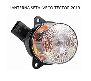 LANTERNA SETA IVECO TECTOR 2019/VW MAN/FORD CARGO