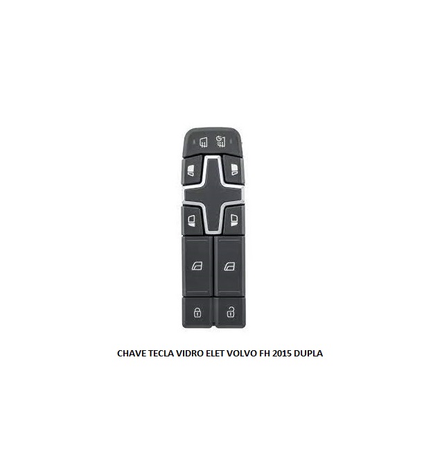 CHAVE TECLA VIDRO ELET VOLVO FH 2015/ DUPLA