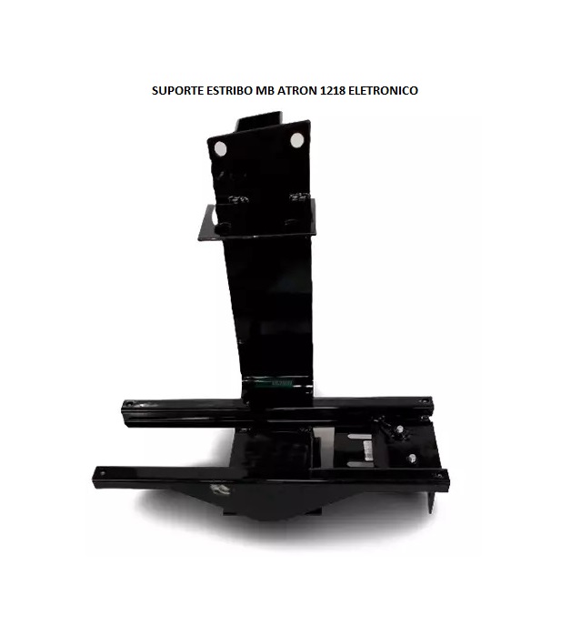SUPORTE ESTRIBO MB ATRON 1218 ELETRONICO