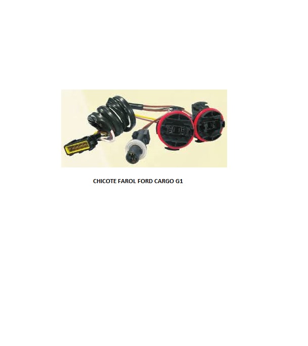CHICOTE FAROL FORD CARGO G1