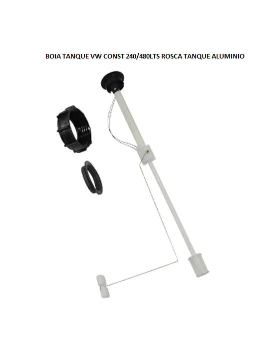 BOIA TANQUE VW CONST 240/480LTS ROSCA TANQUE ALUMINIO