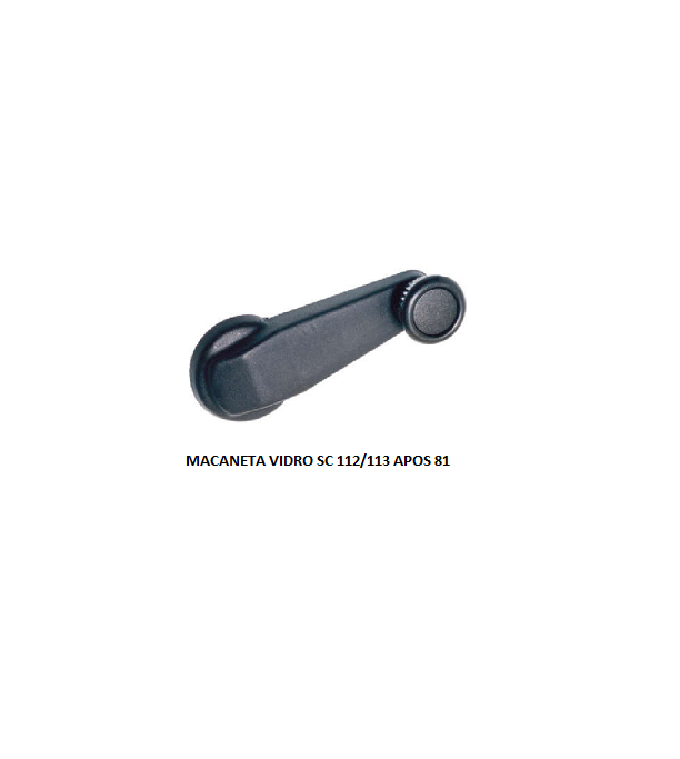 MACANETA VIDRO SC 112/113 APOS 81
