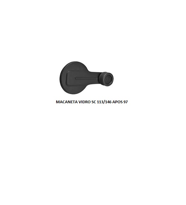 MACANETA VIDRO SC 113/146 APOS 97