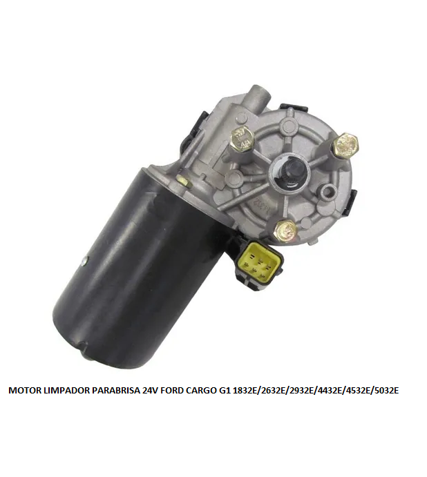 MOTOR LIMPADOR PARABRISA 24V FORD CARGO G1 1832E/2632E/2932E/4432E/4532E/5032E