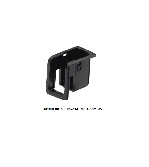 SUPORTE BOTAO TRAVA MB 709/1618/1935 CINZA LE