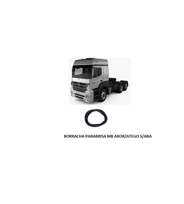 BORRACHA PARABRISA MB AXOR/ATEGO S/ABA