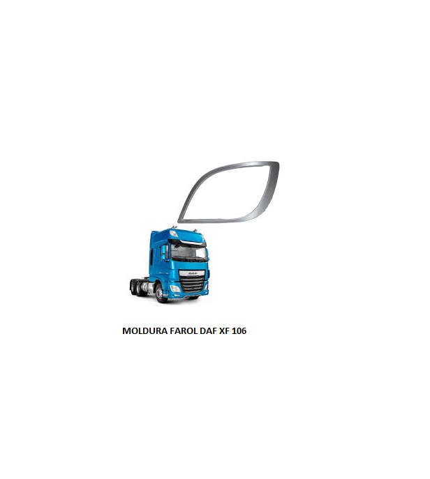 MOLDURA FAROL DAF XF 106