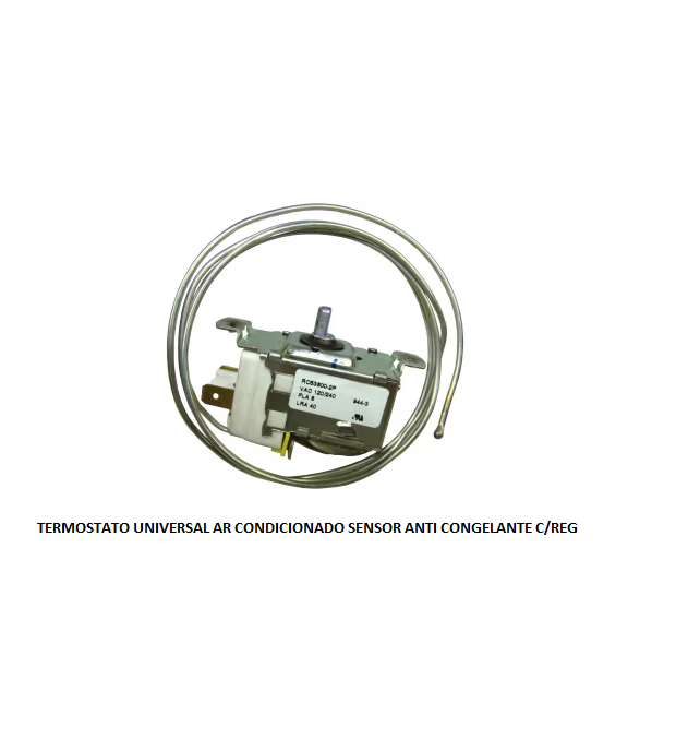 TERMOSTATO UNIVERSAL AR CONDICIONADO SENSOR ANTI CONGELANTE C/REG