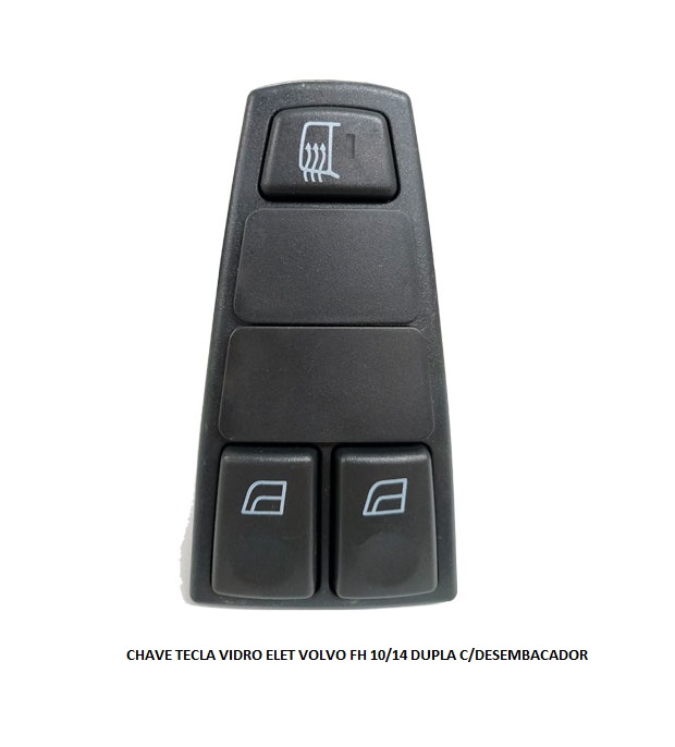 CHAVE TECLA VIDRO ELET VOLVO FH 10/14 DUPLA C/DESENBACADOR