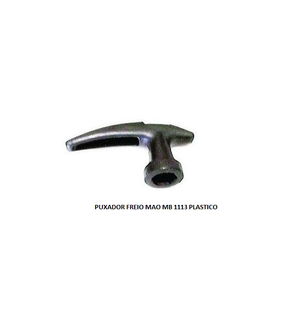 PUXADOR FREIO MAO MB 1113 PLASTICO