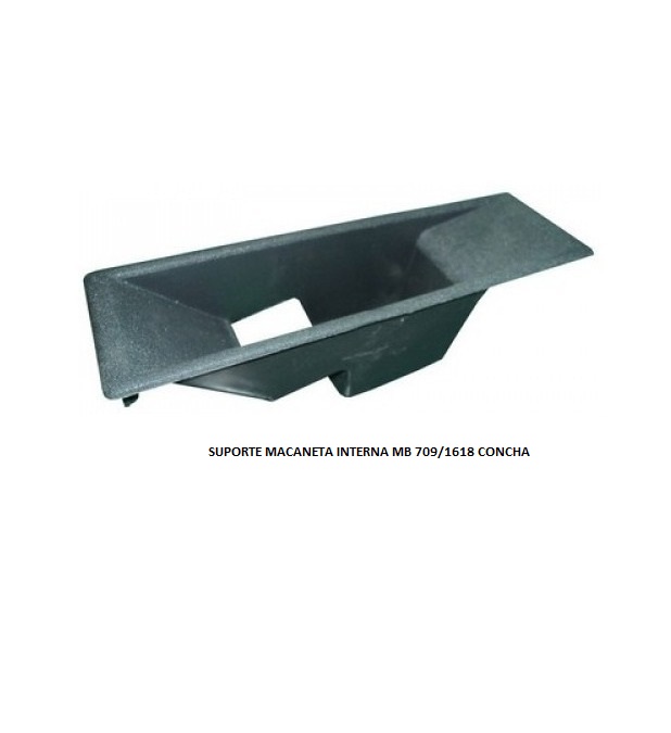 SUPORTE MACANETA INTERNA MB 709/1618 CONCHA