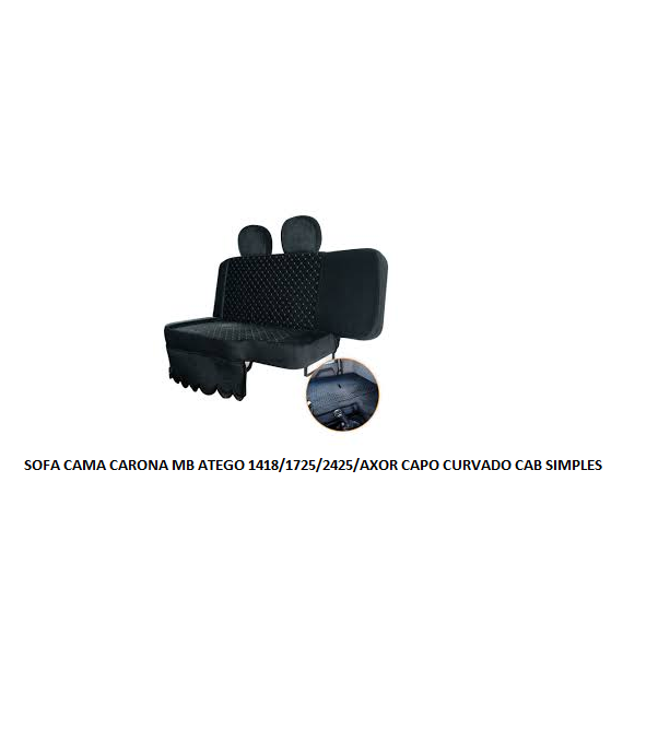 SOFA CAMA CARONA MB ATEGO 1418/1725/2425/AXOR CAPO CURVADO CAB SIMPLES