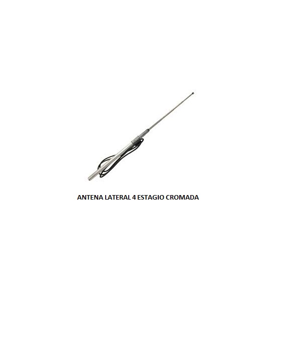 ANTENA LATERAL 4 ESTAGIO CROMADA