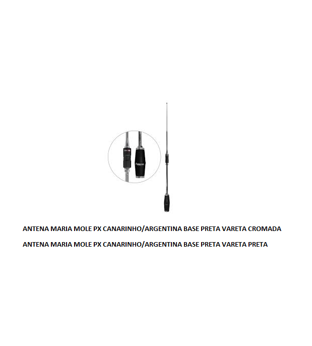 ANTENA MARIA MOLE PX CANARINHO ARGENTINA BASE PRETA VARETA CROMADA