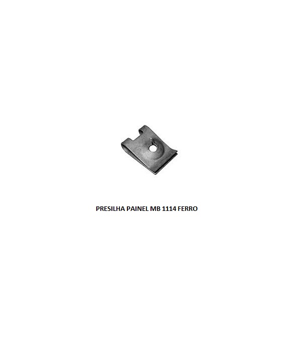 PRESILHA PAINEL MB 1114 FERRO
