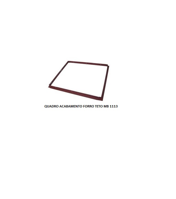 QUADRO ACABAMENTO FORRO TETO MB 1113