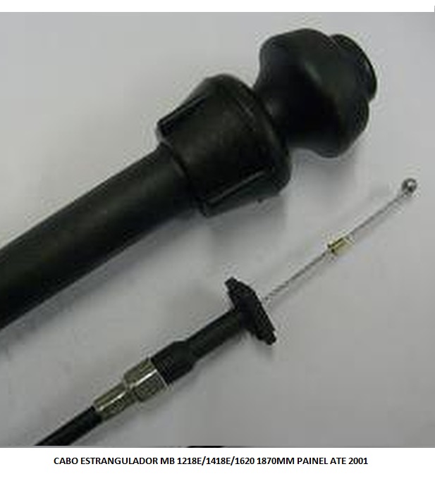 CABO ESTRANGULADOR MB 1218E/1418E/1620 1870MM PAINEL ATE 2001