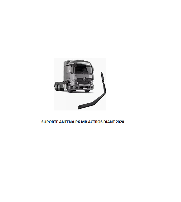 SUPORTE ANTENA PX MB ACTROS DIANT 2020 LE
