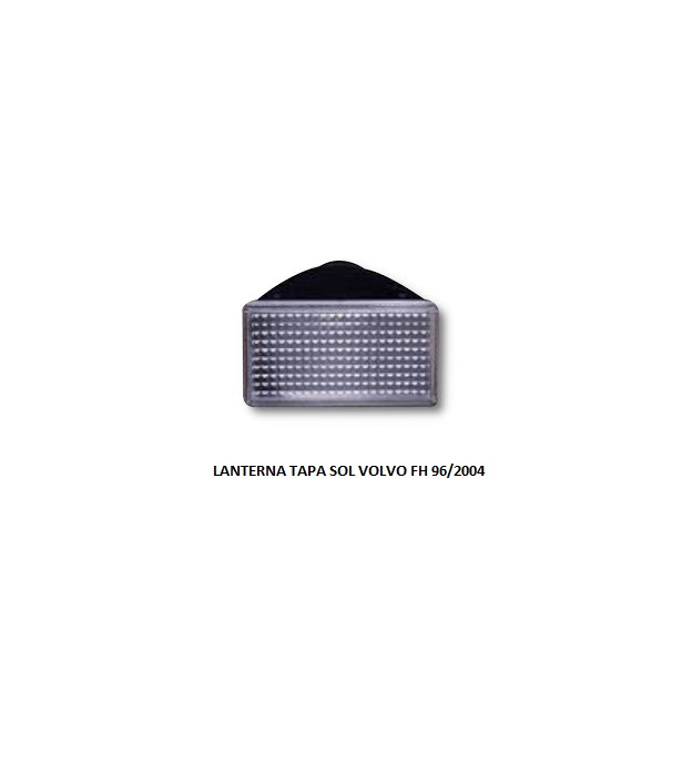 LANTERNA TAPA SOL VOLVO FH 96/2004