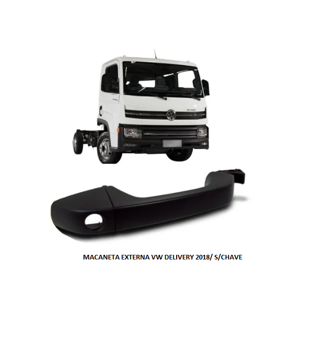 MACANETA EXTERNA VW DELIVERY 2018/ S/CHAVE