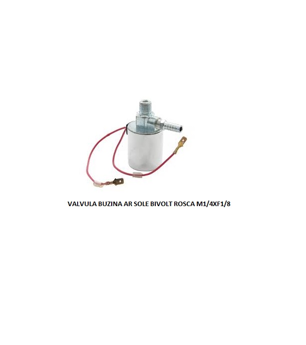 VALVULA BUZINA AR SOLE BIVOLT ROSCA M1/4XF1/8